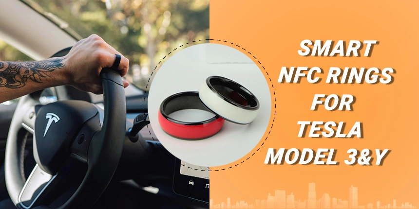 Smart Ring With NFC Chip for Tesla Model 3&Y