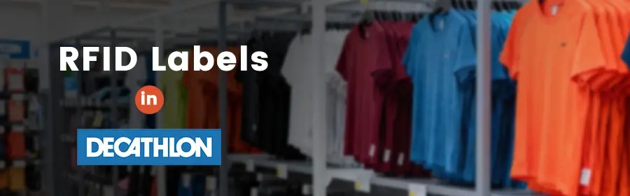 why decathlon use rfid labels rfid tags why decathlon use rfid labels rfid tags